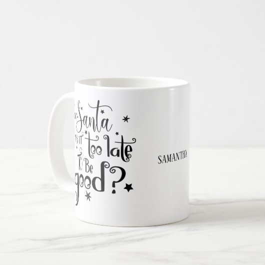 サンタ親愛ーはクリスマスの名前を良くするには遅すぎる コーヒーマグカップ (正面左)