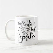 サンタ親愛ーはクリスマスの名前を良くするには遅すぎる コーヒーマグカップ (左)