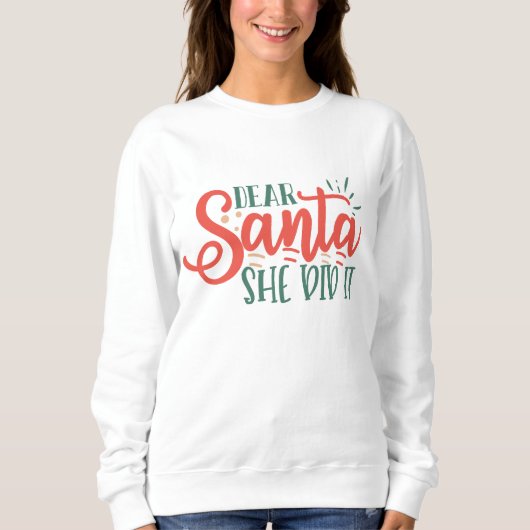 サンタ親愛ー彼女はクリスマスの汗シャツをした スウェットシャツ (正面)