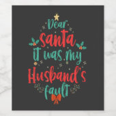 サンタ親愛ー私の夫の過失のおもしろいクリスマス ワインラベル (シングルラベル)