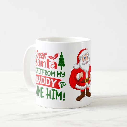 サンタ親愛ー非難マイダディおもしろいクリスマス引用文 コーヒーマグカップ (正面左)