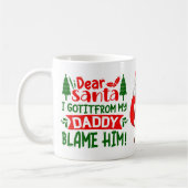 サンタ親愛ー非難マイダディおもしろいクリスマス引用文 コーヒーマグカップ (左)