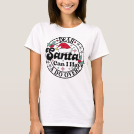 サンタ親愛ー、もう一度チャンスもらってもいい？ Tシャツ