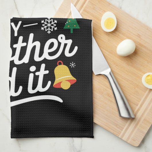 サンタ親愛ー・ミー・ブラザーがクリスマスにおもしろいやった キッチンタオル (四つ折り)