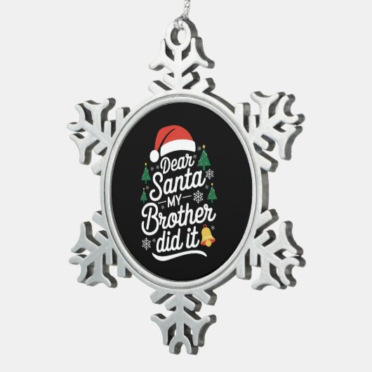 サンタ親愛ー・ミー・ブラザーがクリスマスにおもしろいやった スノーフレークピューターオーナメント (右)