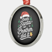 サンタ親愛ー・ミー・ブラザーがクリスマスにおもしろいやった メタルオーナメント (左)