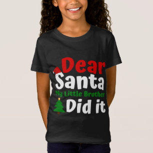 サンタ親愛ー・ミー・ブラザーがクリスマスにやってくれたよ Tシャツ
