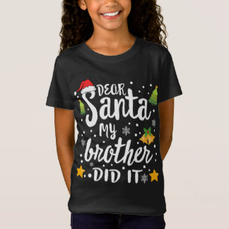 サンタ親愛ー・ミー・ブラザーがクリスマスにやってくれたよ Tシャツ