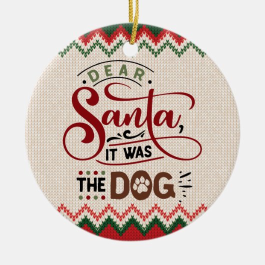 サンタ親愛、それは犬だった – クリスマスおもしろい セラミックオーナメント (正面)