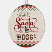 サンタ親愛、それは犬だった – クリスマスおもしろい セラミックオーナメント (左)