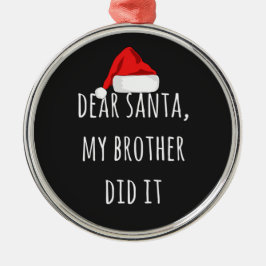 サンタ親愛・マイ・ブラザーがクリスマスにおもしろいやった メタルオーナメント