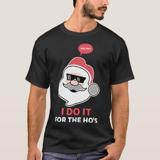 サンタ・クリスマスシェードHのためにクールやるよ Tシャツ (正面)