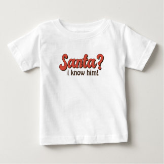 サンタ？彼を知ってる！おもしろいクリスマスことわざスウェット ベビーTシャツ