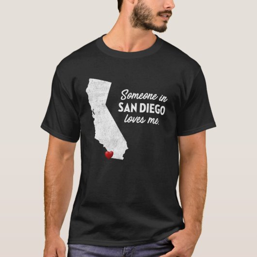 サンディエゴの誰かが私のカリフォルニアを愛している Tシャツ (正面)