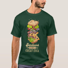サンドイッチは常に良いアイデア Tシャツ