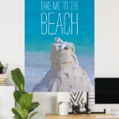 サンドキャッスルコーラルターコイズシーシー私ダビーチに連れて行く ポスター (ホームオフィス)