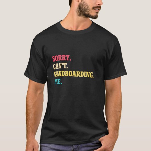 サンドボーディングできませんすみませんバイ Tシャツ (正面)