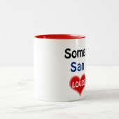 サンノゼの誰かが私を愛している ツートーンマグカップ (中央)