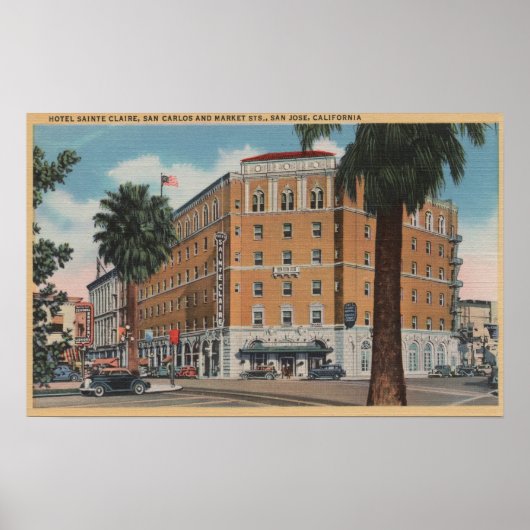 サンノゼ，カリフォルニア州 – ホテルサントクレア ポスター (正面)