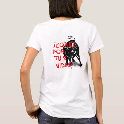 サンフェルミンのencierroの"¡のCorreのporのtusのvidas! ": Tシャツ (裏面)
