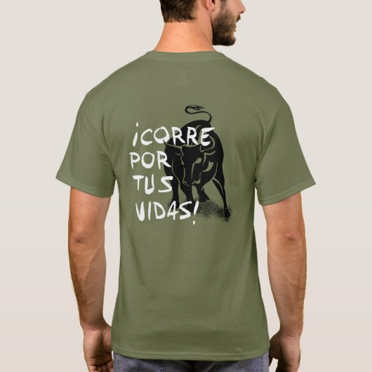 サンフェルミンのencierro: ¡のCorreのporのtusのvidas! 、 Tシャツ (裏面)