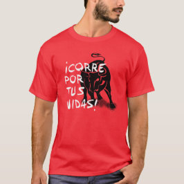 サンフェルミンのencierro: ¡のCorreのporのtusのvidas! 、 Tシャツ