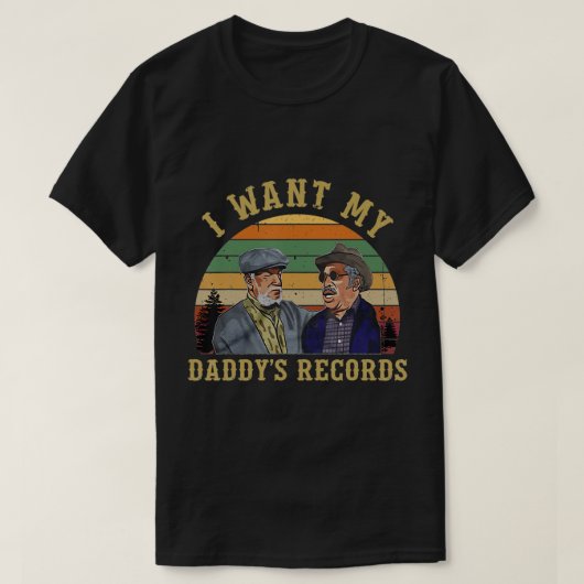 サンフォードと息子がパパのレコードを欲しクラシックいT Tシャツ (デザイン正面)