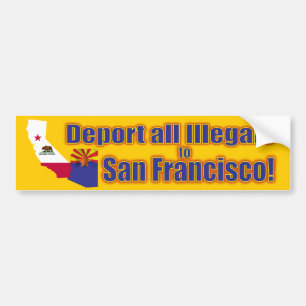 サンフランシスコにすべての不法入国者を追放して下さい バンパーステッカー