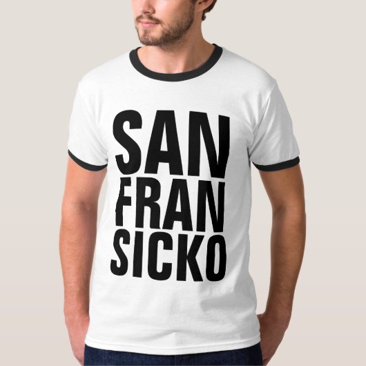 サンフランシソサンフランSICKO Tシャツ (正面)