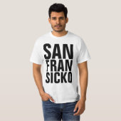 サンフランシソサンフランSICKO Tシャツ (正面フル)