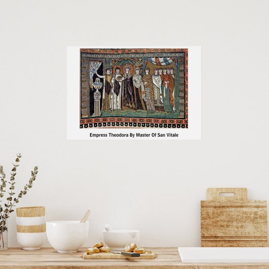 サンヴィッテールの師によるテオドラ皇后 ポスター (キッチン)