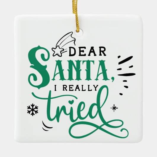サン親愛タIが本当に試した |おもしろいクリスマスユーモア セラミックオーナメント (正面)