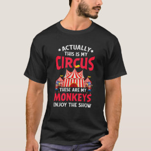 サーカス愛好家これは私のサーカスこれらの Tシャツ