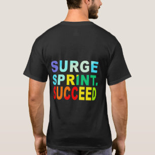 サージ、スプリント、成功。 Tシャツ