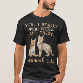 サーバルキャット 本当にアフリカのサバンナが必要なの? Tシャツ