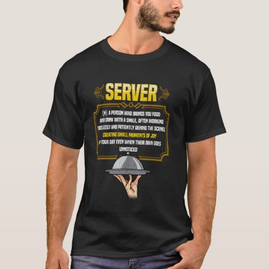 サーバーの定義 努力するレストランの労働者 フー Tシャツ (正面)