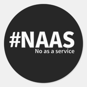 サービスとしてのNo NAAS Techユーモア ラウンドシール