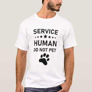 サービスヒューマンドnot Pet -おもしろい犬恋人 Tシャツ