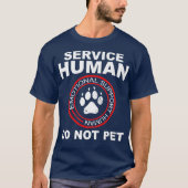 サービス人のおもしろい犬所有者感情的なサポート Tシャツ (正面)