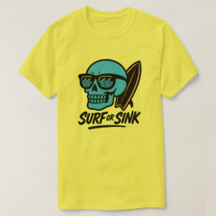 サーフまたはシンクスカル Tシャツ