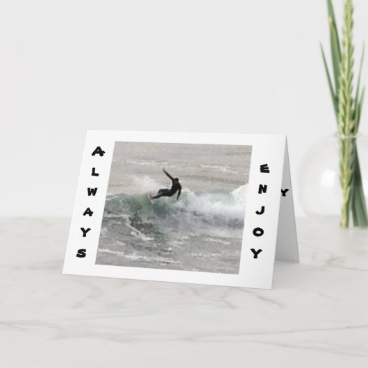 サーファー氏は、特に楽しむその乗り物は誕生日だと言う カード (正面)