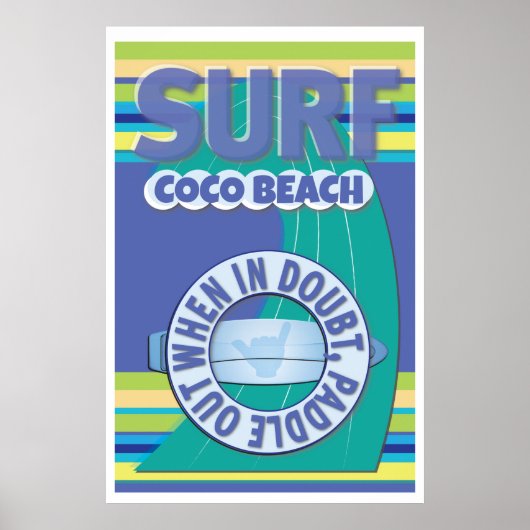 サーファー – 疑わしい場合はパドルで出る ポスター (正面)