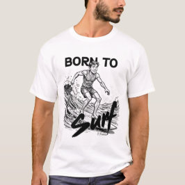 サーフィンに生まれて Tシャツ