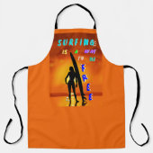 サーフィンは自由になる方法だ エプロン (正面)