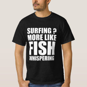 サーフィン?魚が囁くように Tシャツ