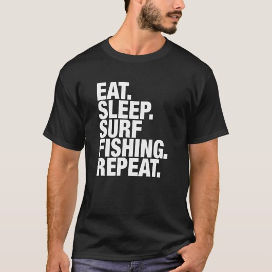 サーフフィッシング 食べて寝てを繰り返す Tシャツ (正面)