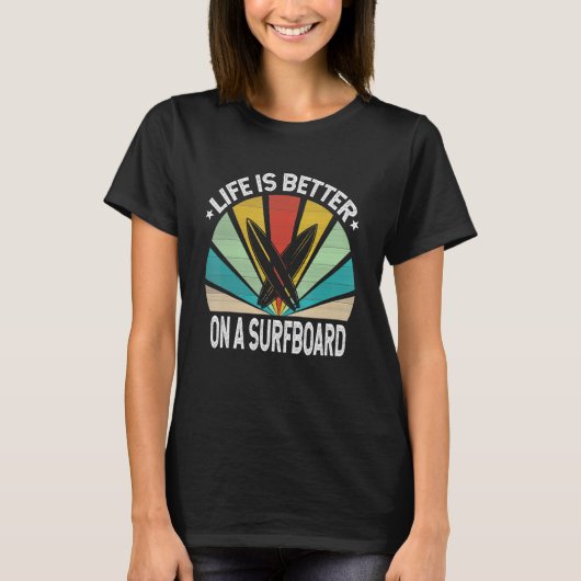 サーフボードサーファーの生活が良いサーフィン海 Tシャツ (正面)