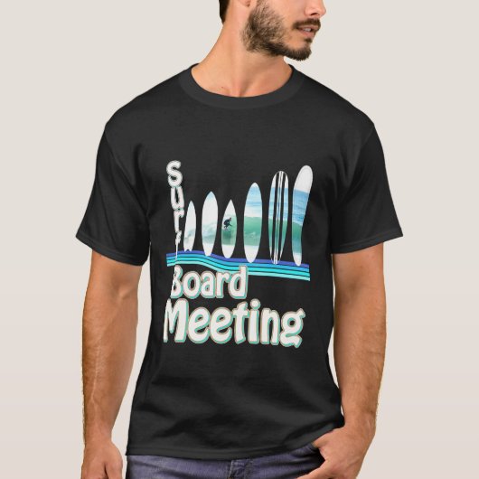 サーフボードミーティングウェーブボードの形状 Tシャツ (正面)