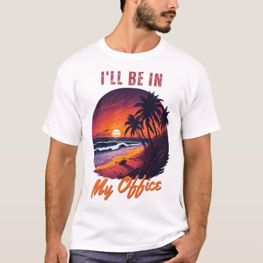 🌊サーフ🌴私は私のオフィスに来る Tシャツ (正面)
