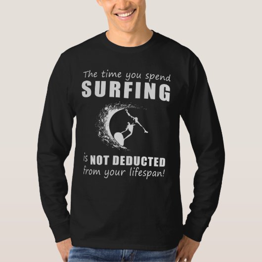 サーフ&スマイル!波の中で時間が短くならない Tシャツ (正面)